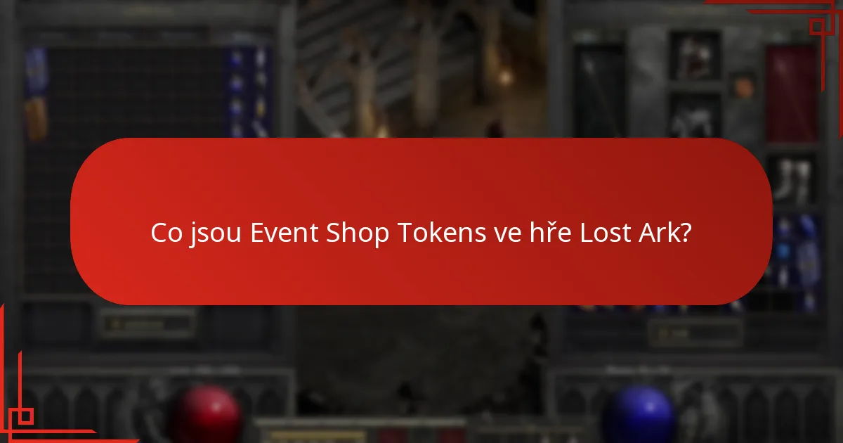 Jak mohou hráči získat Event Shop Tokens?
