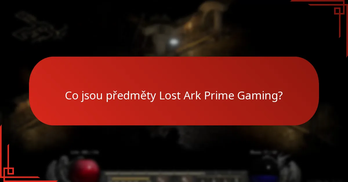 Jak získat předměty Lost Ark Prime Gaming?