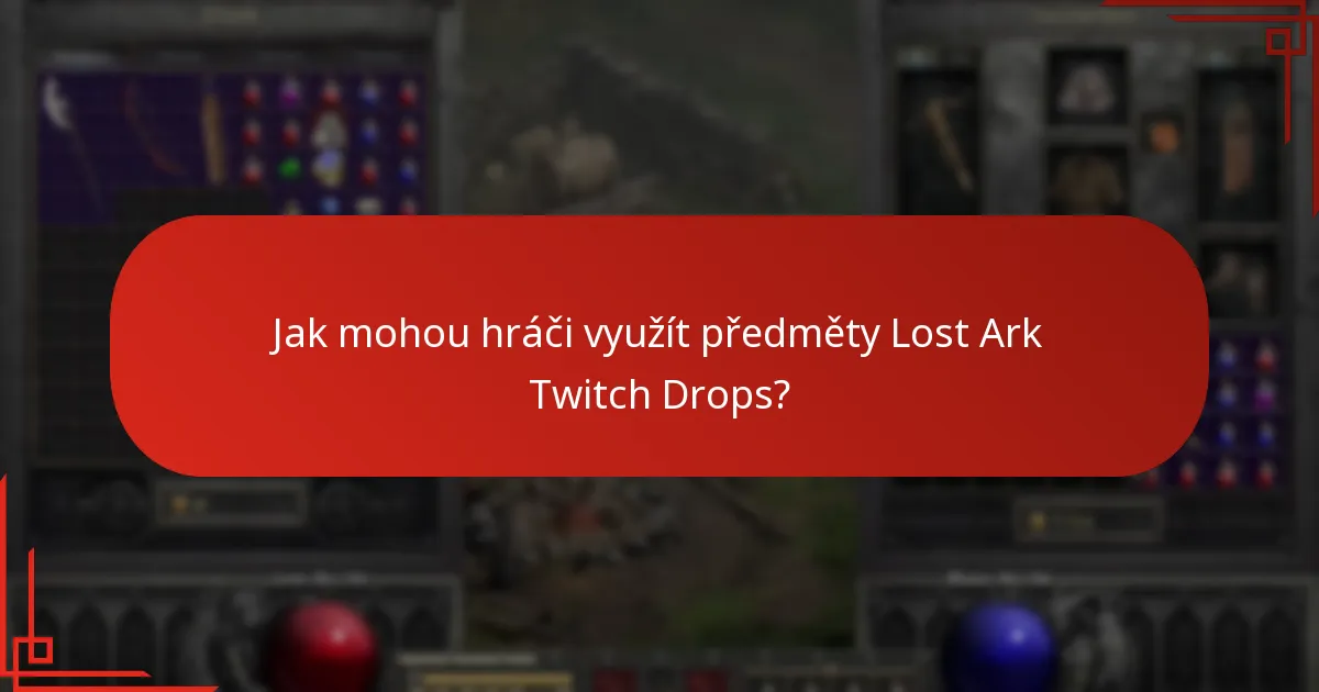 Jak hráči získávají předměty Lost Ark Twitch Drops?