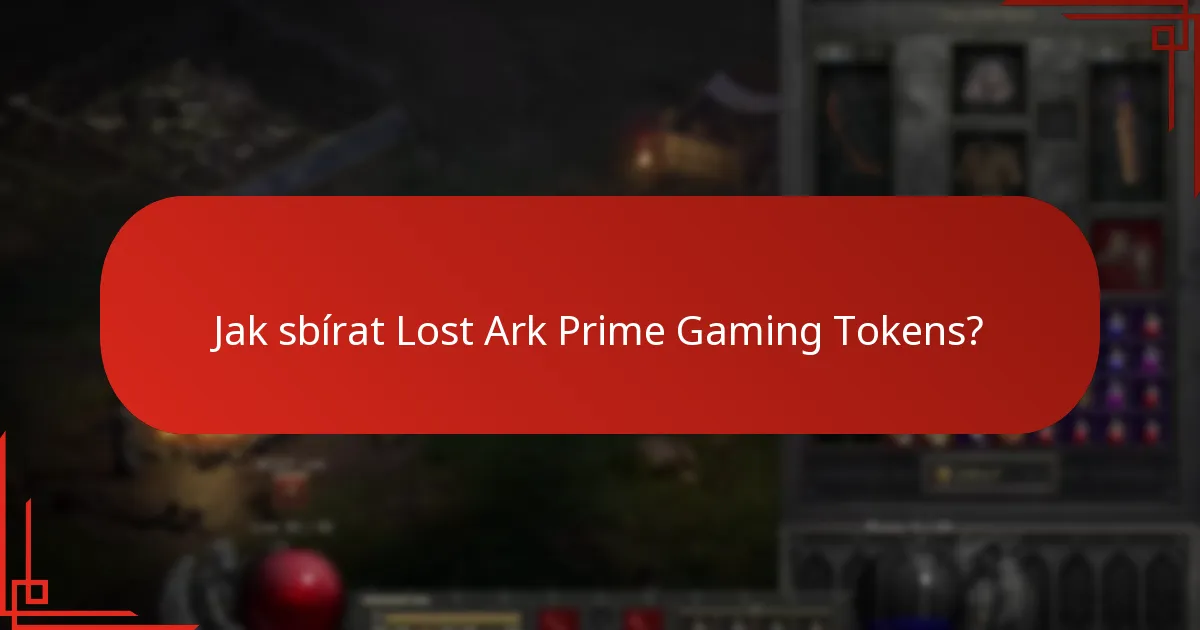 Jak sbírat Lost Ark Prime Gaming Tokens?