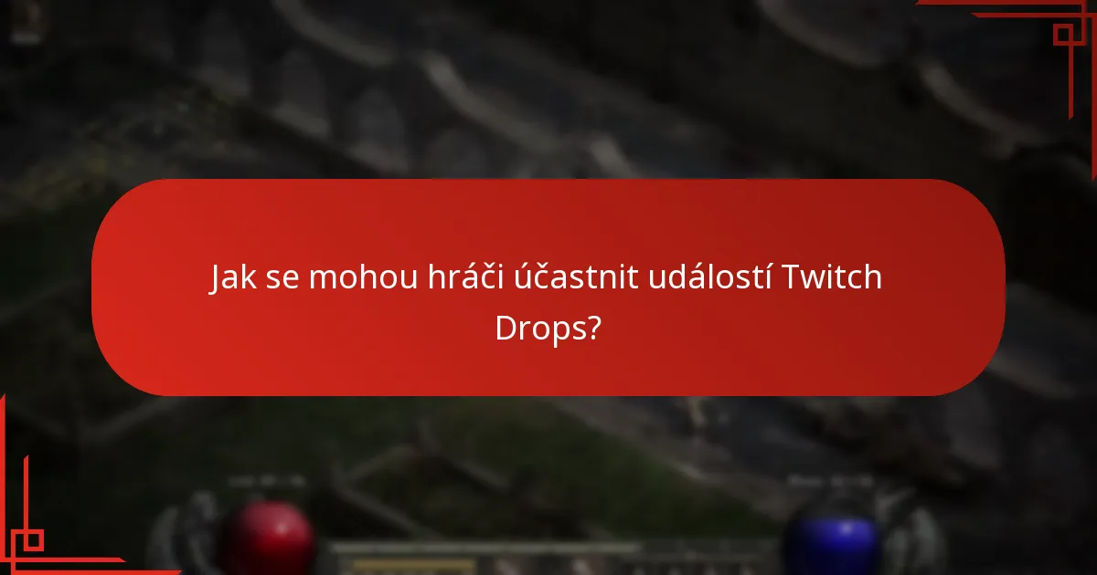 Jaké změny byly provedeny v systému Twitch Drops?