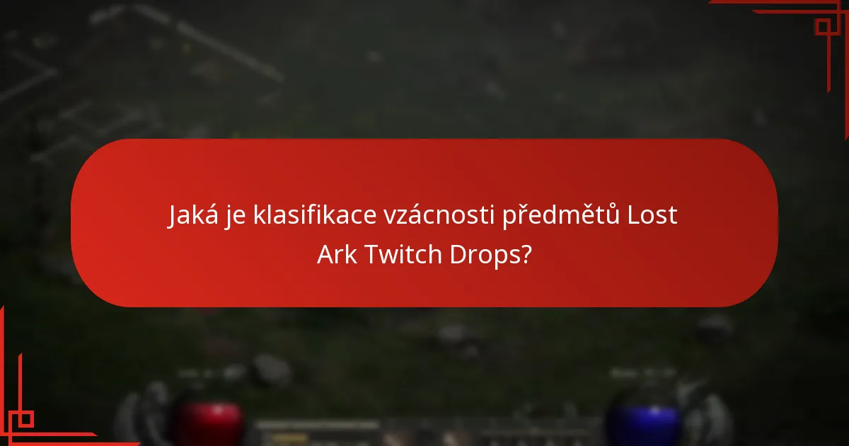 Jaká je tržní hodnota předmětů Lost Ark Twitch Drops?