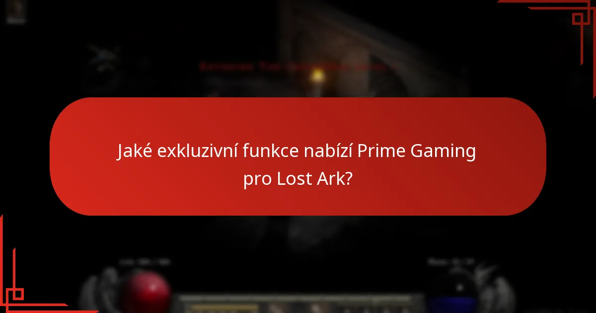 Jak vyhodnotit hodnotu předplatného Prime Gaming pro Lost Ark?