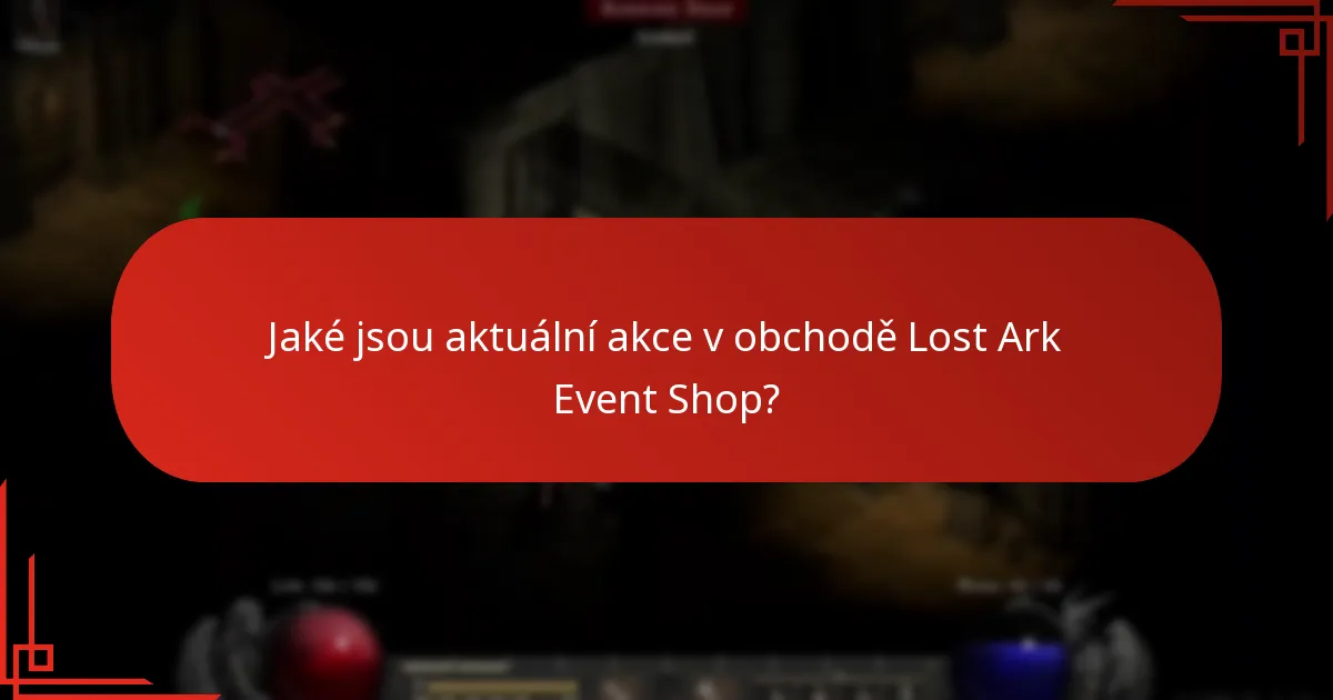 Kdy se obvykle konají akce v obchodě Lost Ark Event Shop?