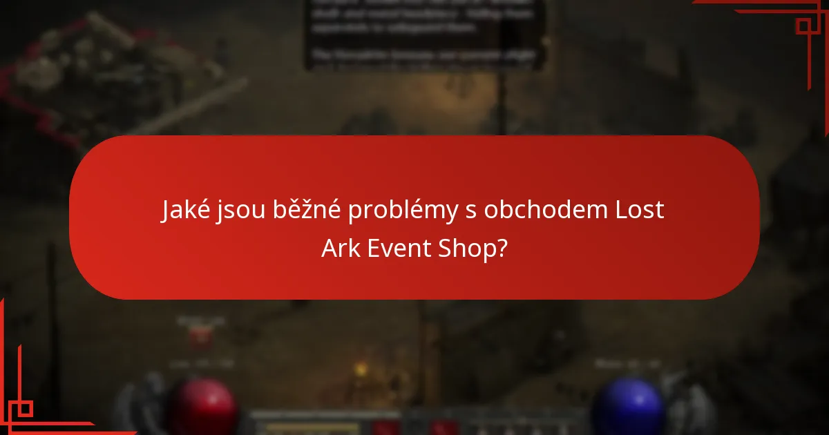 Kde mohu najít podporu pro problémy s obchodem Lost Ark Event Shop?