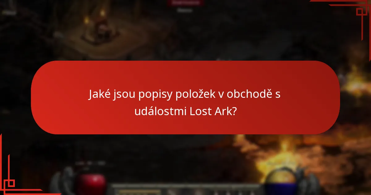 Jaké jsou náklady spojené s položkami v obchodě s událostmi Lost Ark?