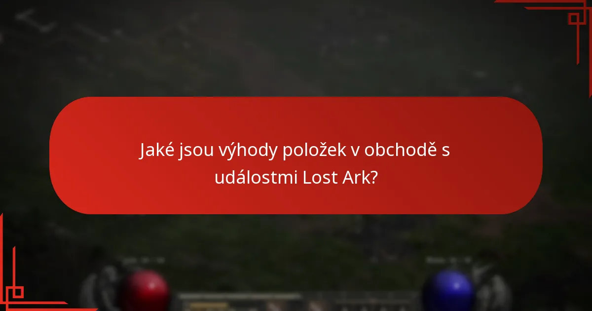 Kdy jsou položky v obchodě s událostmi Lost Ark dostupné?