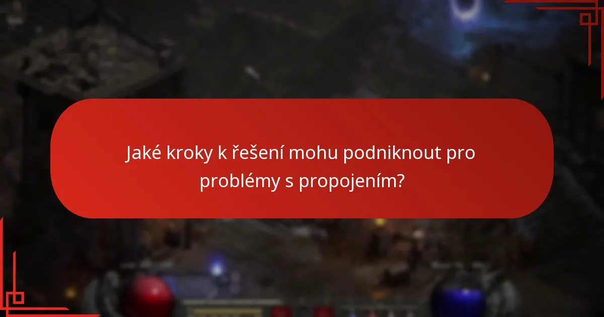 Jaké kroky k řešení mohu podniknout pro problémy s propojením?