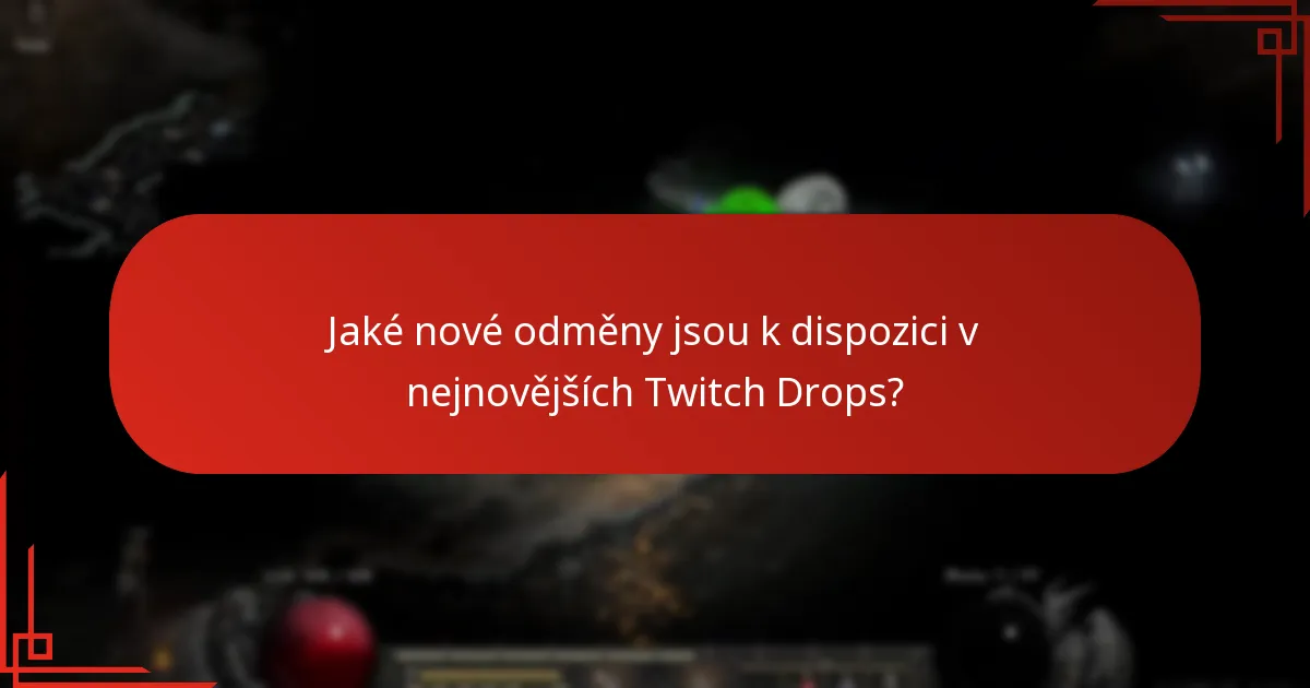 Jak se mohou hráči účastnit událostí Twitch Drops?